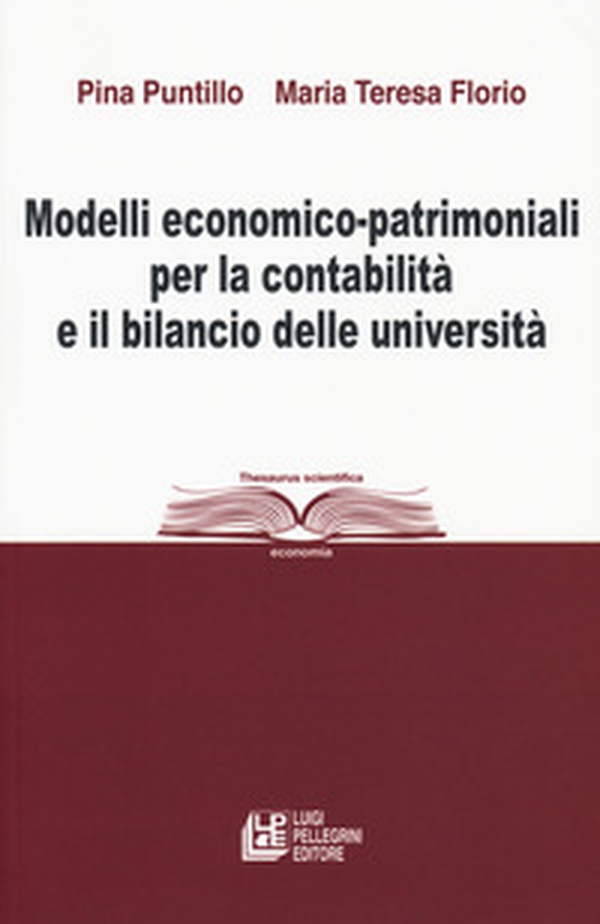 Modelli economico-patrimoniali per la contabilità e il bilancio delle università - Librerie.coop Modelli economico-patrimoniali per la contabilità e il bilancio delle università - Librerie.coop