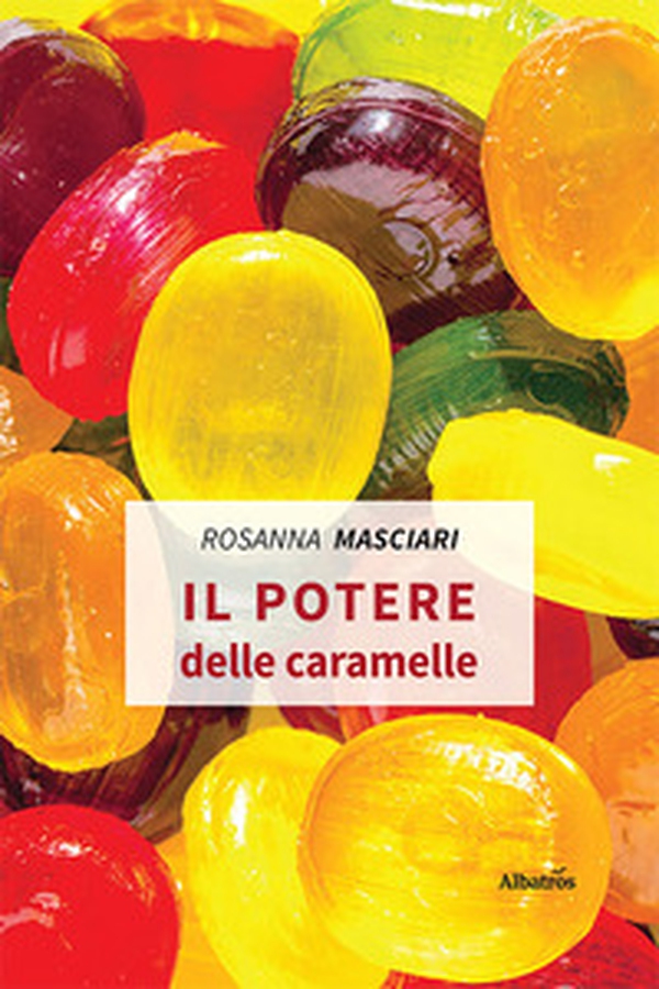 Il potere delle caramelle - Librerie.coop Il potere delle caramelle - Librerie.coop