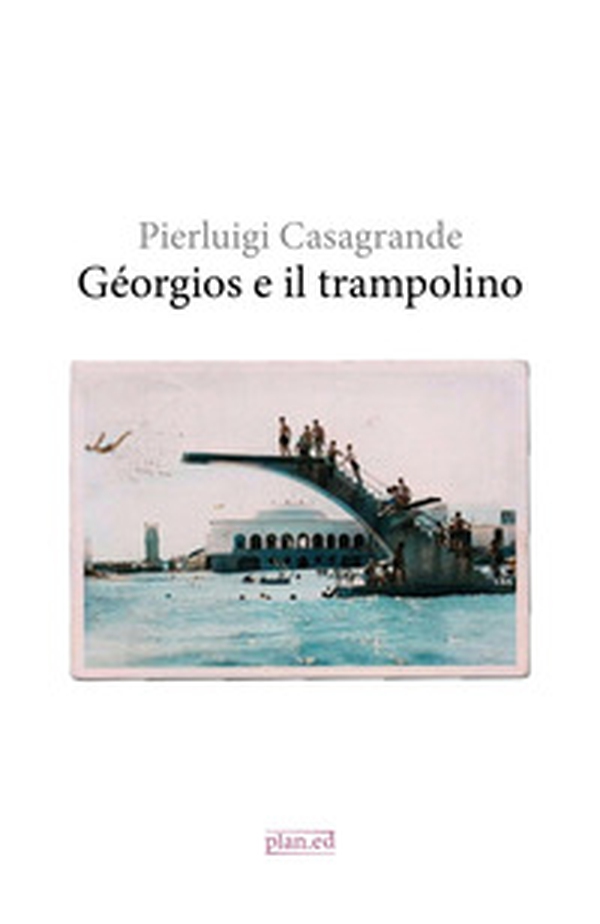 Géorgios e il trampolino - Librerie.coop Géorgios e il trampolino - Librerie.coop