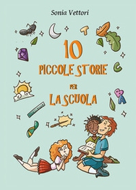 Dieci piccole storie per la scuola - Librerie.coop