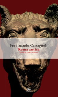 Roma antica. Profilo urbanistico - Librerie.coop