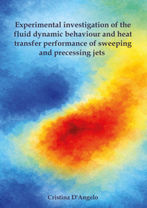 Experimental investigation of the fluid dynamic behaviour and heat transfer performance of sweeping and precessing jets - Librerie.coop