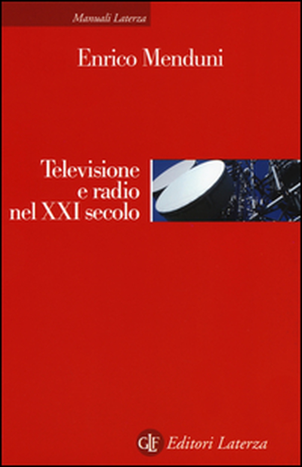 Televisione e radio nel XXI secolo - Librerie.coop Televisione e radio nel XXI secolo - Librerie.coop