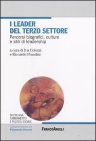 I leader del terzo settore. Percorsi biografici, culture e stili di leadership - Librerie.coop