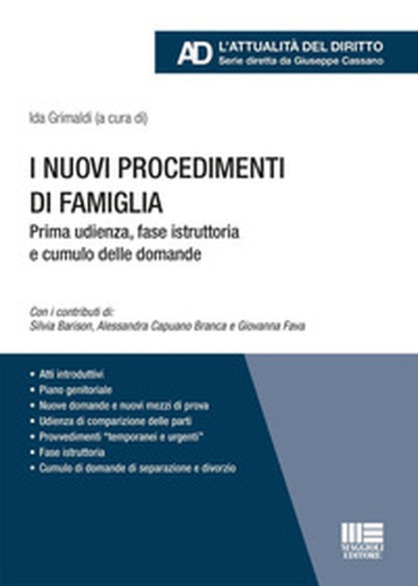 I nuovi procedimenti di famiglia. Prima udienza, fase istruttoria e cumulo delle domande - Librerie.coop I nuovi procedimenti di famiglia. Prima udienza, fase istruttoria e cumulo delle domande - Librerie.coop