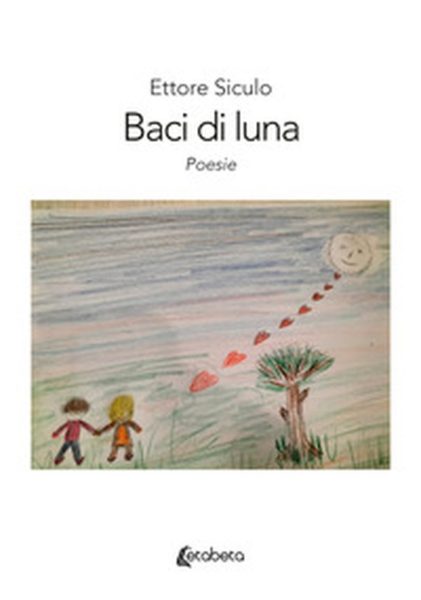 Baci di luna - Librerie.coop Baci di luna - Librerie.coop
