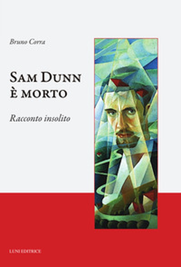 Sam Dunn è morto. Racconto insolito - Librerie.coop