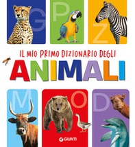Il mio primo dizionario degli animali - Librerie.coop Il mio primo dizionario degli animali - Librerie.coop