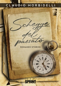 Schegge del passato - Librerie.coop