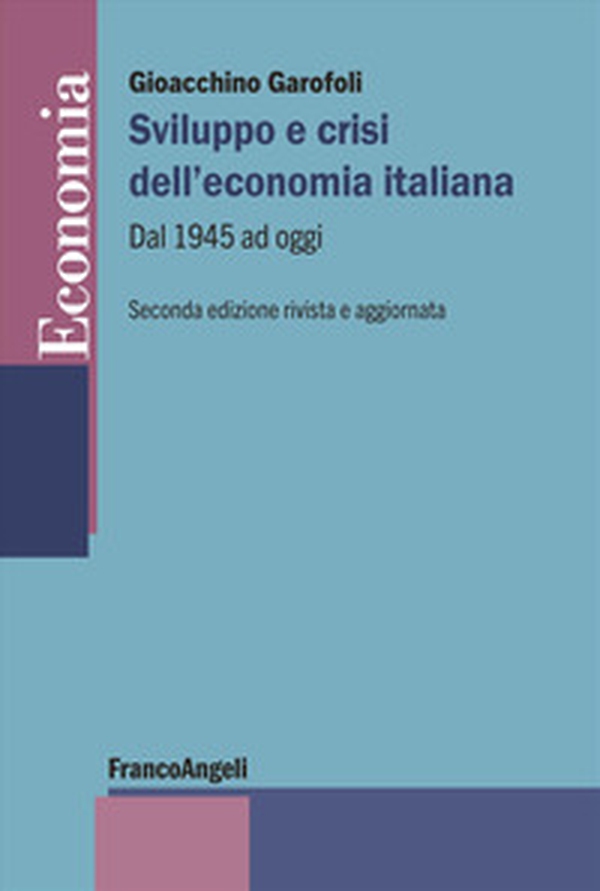 Sviluppo e crisi dell'economia italiana. Dal 1945 ad oggi - Librerie.coop
