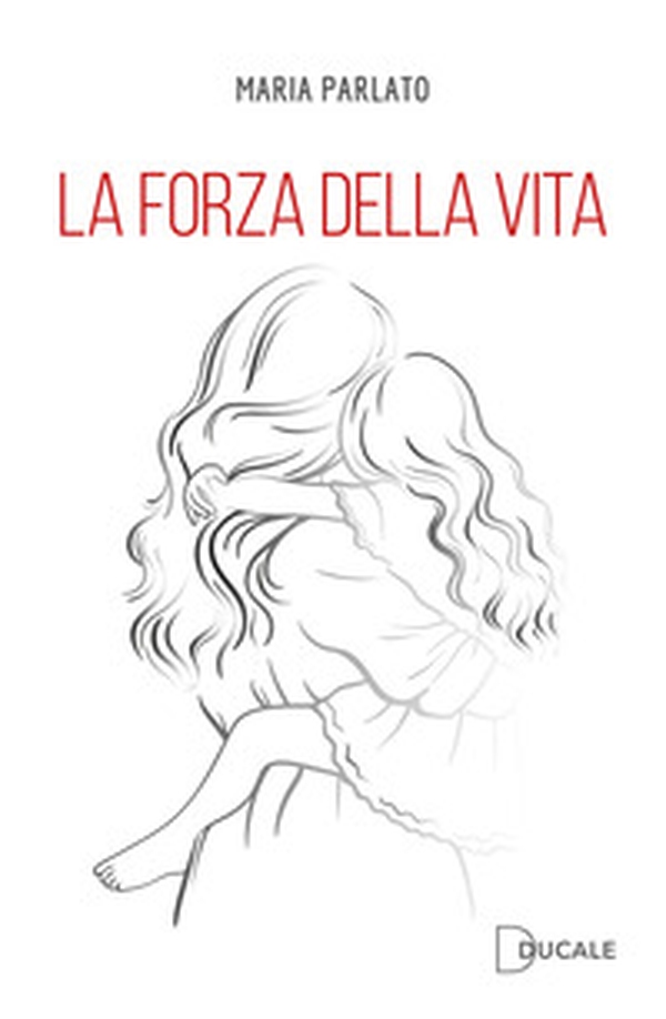 La forza della vita - Librerie.coop