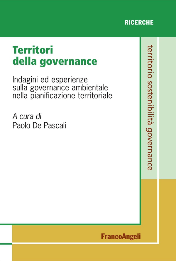Territori della governance. Indagini ed esperienze sulla governance ambientale nella pianificazione territoriale - Librerie.coop Territori della governance. Indagini ed esperienze sulla governance ambientale nella pianificazione territoriale - Librerie.coop