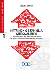 Matrimonio e famiglia, chiesa al bivio - Librerie.coop