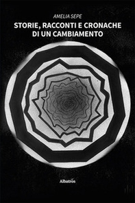 Storie, racconti e cronache di un cambiamento - Librerie.coop
