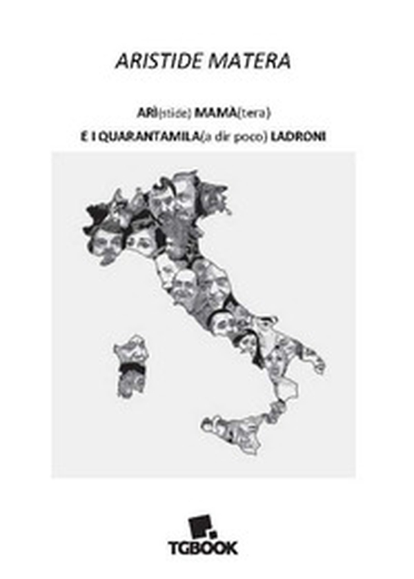 Arì(stide) mamà(tera) e i quarantamila (a dir poco) ladroni - Librerie.coop Arì(stide) mamà(tera) e i quarantamila (a dir poco) ladroni - Librerie.coop