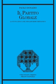 Il partito globale. La nuova lingua del neolaburismo britannico - Librerie.coop