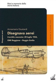 L'eccidio nascosto: 28 luglio 1943, OMI Reggiane-Reggio Emilia - Librerie.coop