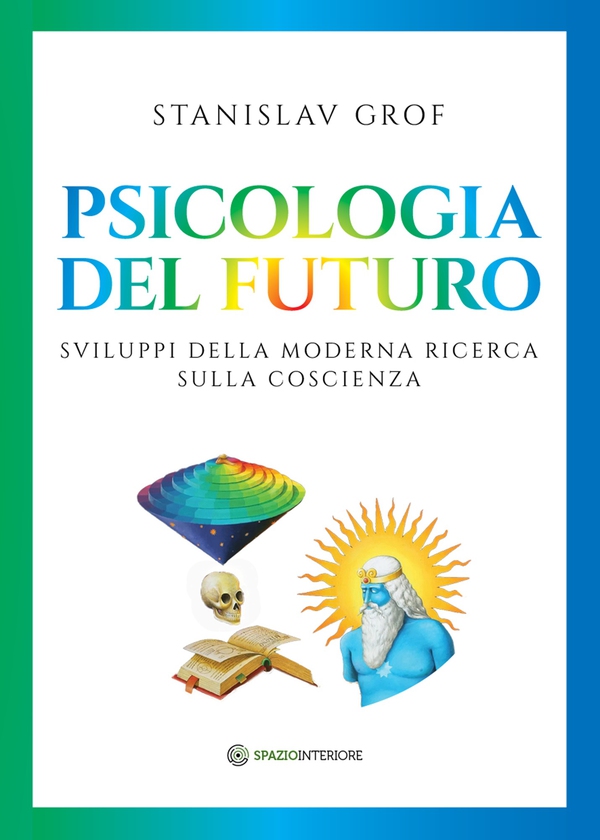 Psicologia del futuro - Librerie.coop