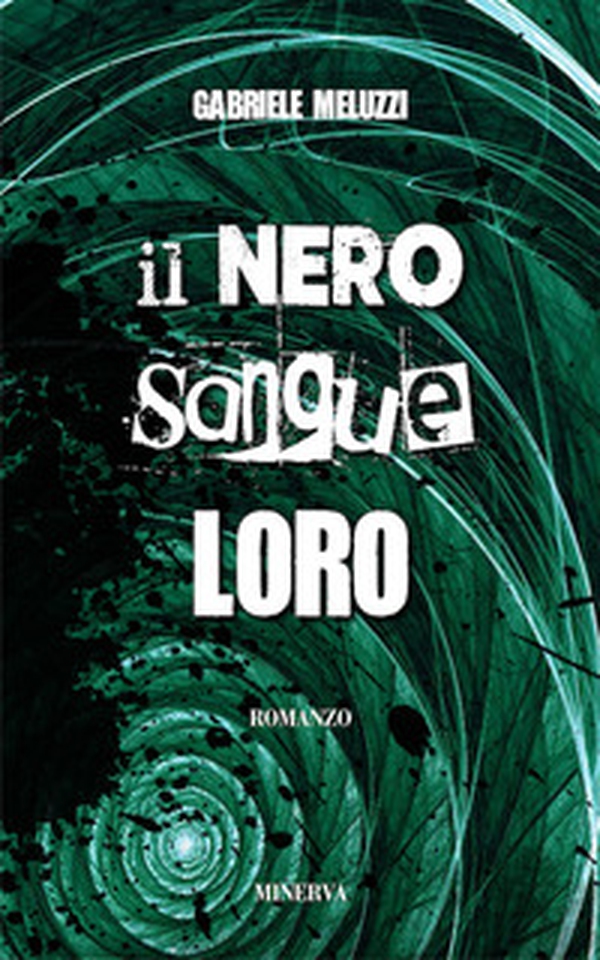 Il nero sangue loro - Librerie.coop Il nero sangue loro - Librerie.coop