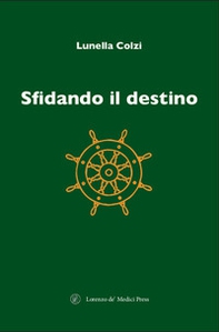 Sfidando il destino - Librerie.coop