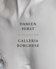 Damien Hirst. Galleria Borghese. Ediz. inglese - Librerie.coop
