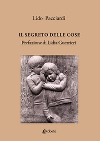 Il segreto delle cose - Librerie.coop