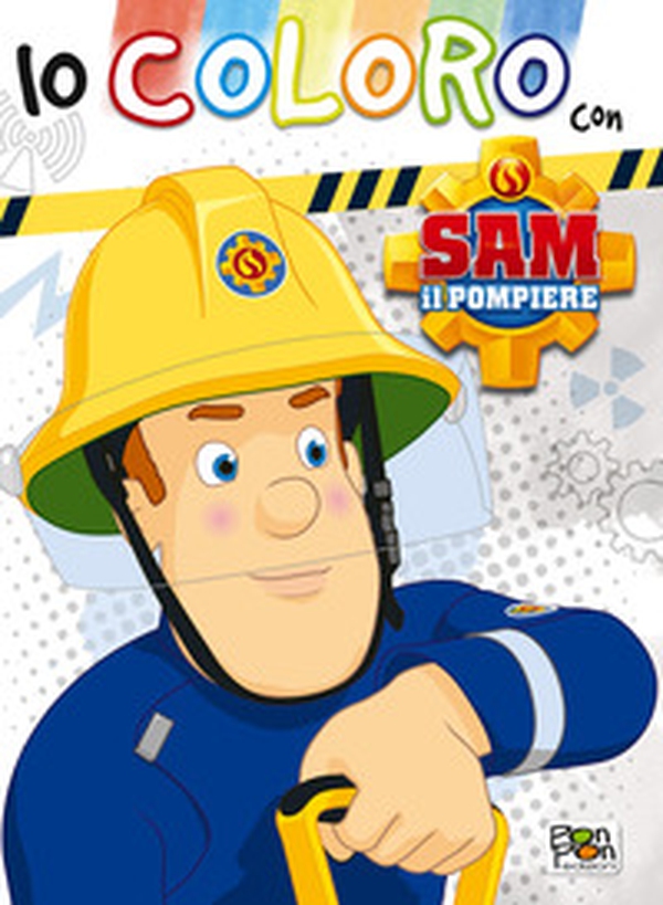 Io coloro con Sam il pompiere - Librerie.coop Io coloro con Sam il pompiere - Librerie.coop