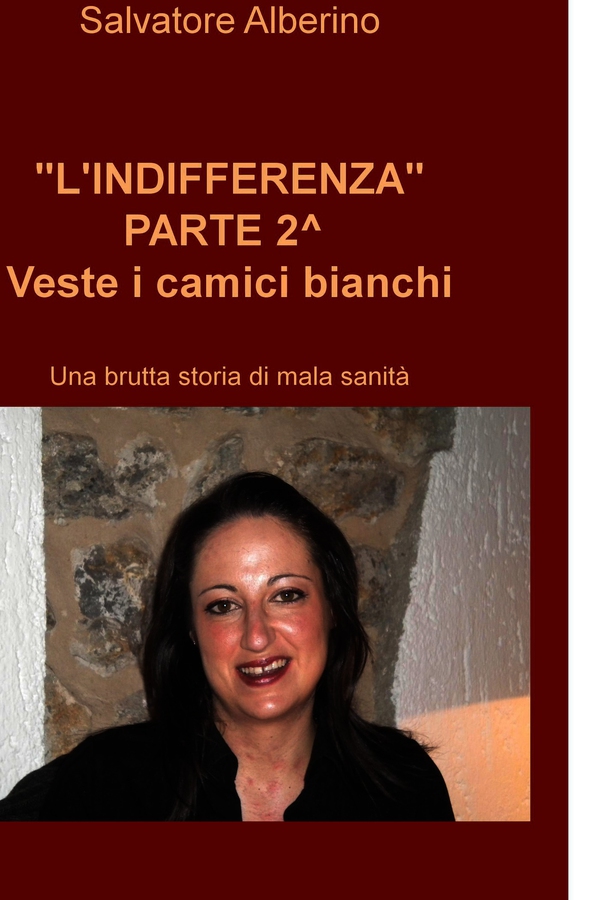 -L'INDIFFERENZA- PARTE 2^ Veste i camici bianchi - Librerie.coop -L'INDIFFERENZA- PARTE 2^ Veste i camici bianchi - Librerie.coop