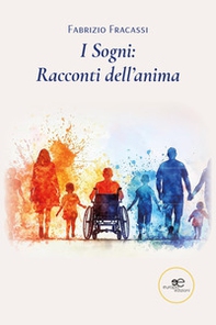 I sogni: racconti dell'anima - Librerie.coop