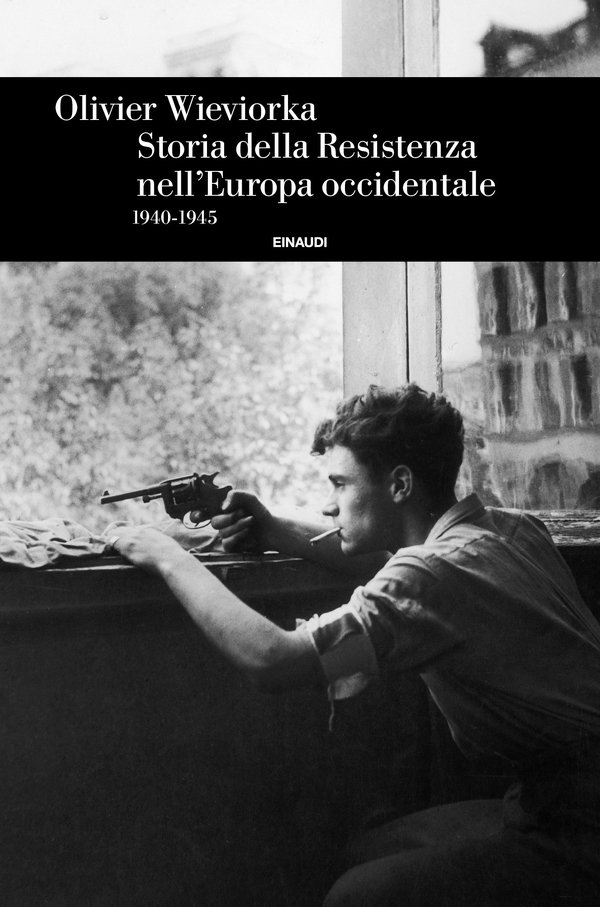 Storia della Resistenza nell'Europa occidentale - Librerie.coop Storia della Resistenza nell'Europa occidentale - Librerie.coop