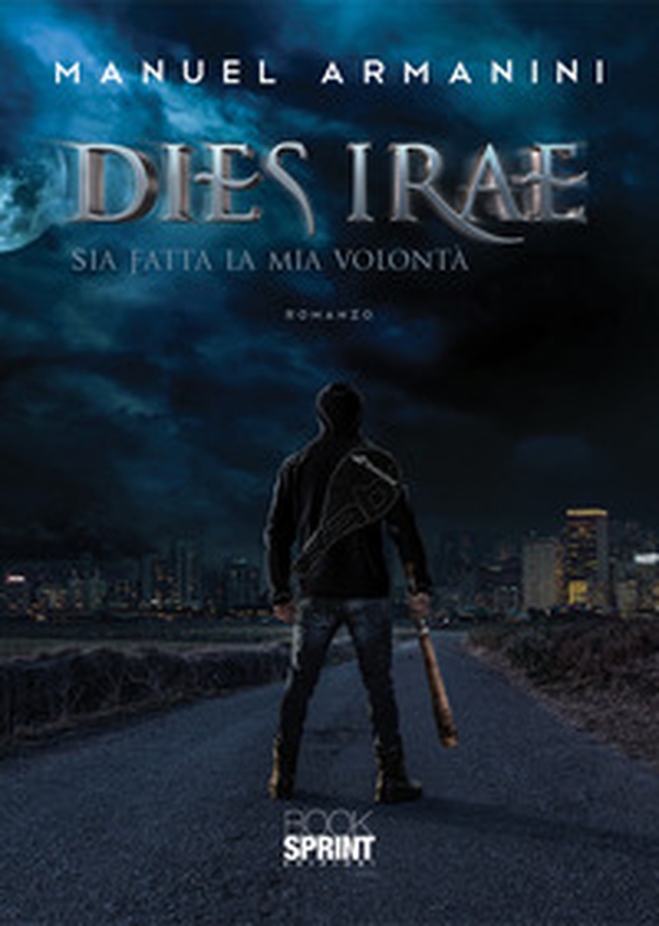 Dies irae. Sia fatta la mia volontà - Librerie.coop Dies irae. Sia fatta la mia volontà - Librerie.coop