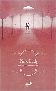 Pink lady - Librerie.coop Pink lady - Librerie.coop
