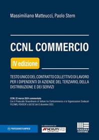 CCNL Commercio. Testo unico del contratto collettivo di lavoro per i dipendenti di aziende del terziario, della distribuzione e dei servizi - Librerie.coop