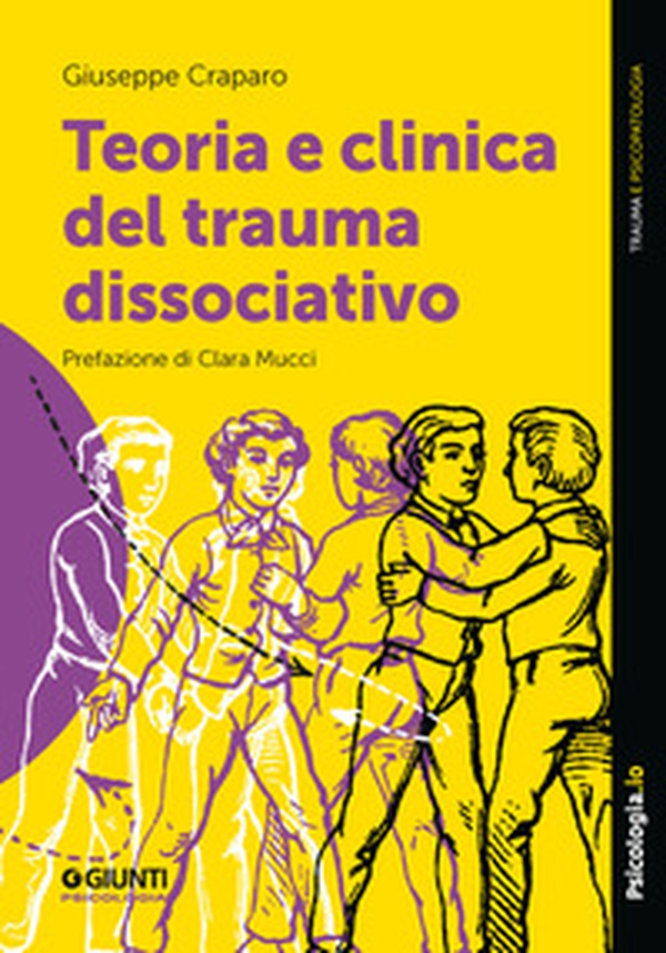 Teoria e clinica del trauma dissociativo - Librerie.coop