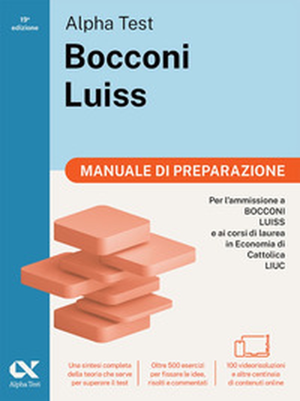 Alpha Test Bocconi e Luiss Manuale di preparazione. Edizione 2025. Per test di economia. Con teoria, esercizi e contenuti digitali - Librerie.coop Alpha Test Bocconi e Luiss Manuale di preparazione. Edizione 2025. Per test di economia. Con teoria, esercizi e contenuti digitali - Librerie.coop