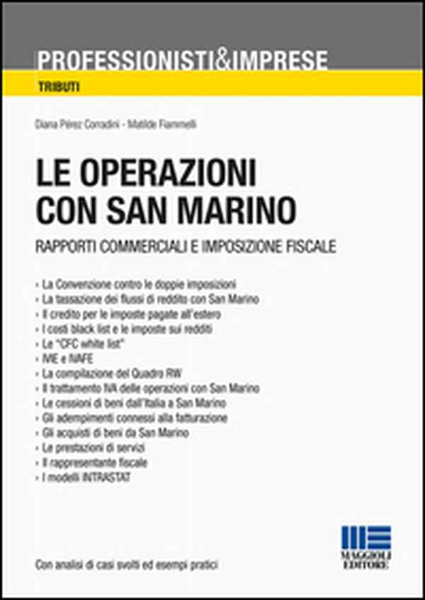 Le operazioni con San Marino. Rapporti commerciali e imposizione fiscale - Librerie.coop Le operazioni con San Marino. Rapporti commerciali e imposizione fiscale - Librerie.coop