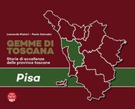 Gemme di Toscana. Pisa. Storie di eccellenze delle province toscane - Librerie.coop Gemme di Toscana. Pisa. Storie di eccellenze delle province toscane - Librerie.coop