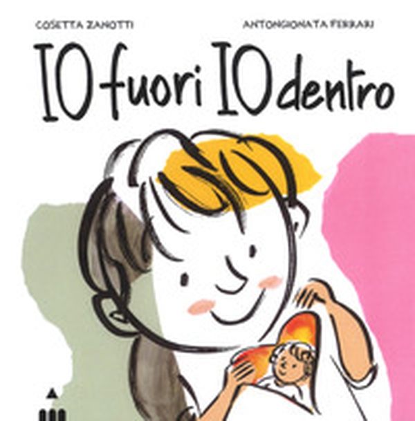 Io fuori io dentro - Librerie.coop Io fuori io dentro - Librerie.coop