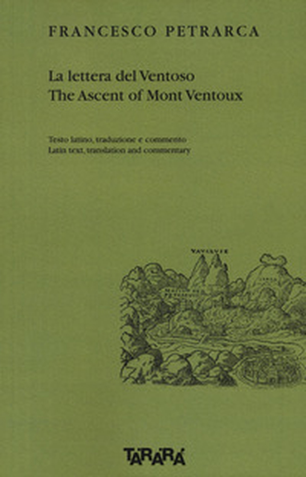 La lettera del Ventoso-The ascent of Mont Ventoux. Testo latino, traduzione e commento - Librerie.coop La lettera del Ventoso-The ascent of Mont Ventoux. Testo latino, traduzione e commento - Librerie.coop