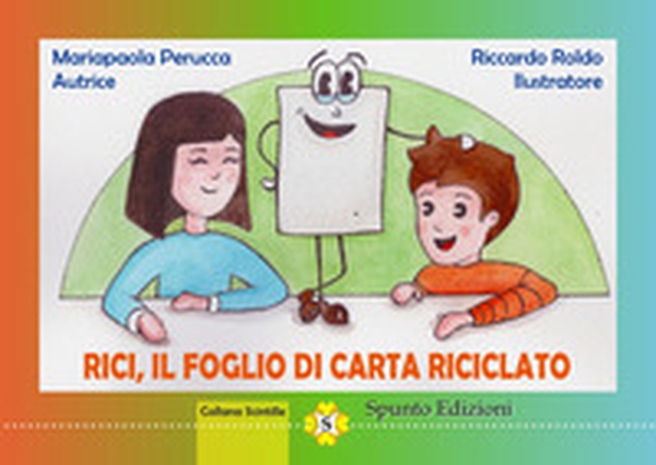 Rici, il foglio di carta riciclato - Librerie.coop Rici, il foglio di carta riciclato - Librerie.coop