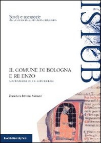 Il comune di Bologna e Re Enzo. Costruzione di un mito debole - Librerie.coop Il comune di Bologna e Re Enzo. Costruzione di un mito debole - Librerie.coop