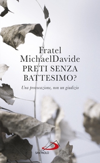 Preti senza battesimo? - Librerie.coop Preti senza battesimo? - Librerie.coop