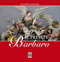 Il presepe Barbaro - Librerie.coop