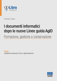 I documenti informatici dopo le nuove Linee guida AgID - Librerie.coop