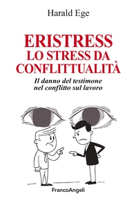 Eristress. Lo stress da conflittualità - Librerie.coop Eristress. Lo stress da conflittualità - Librerie.coop