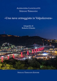 «Una nave ormeggiata in Valpolcevera» - Librerie.coop