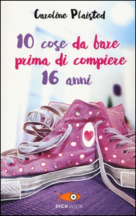 10 cose da fare prima di compiere 16 anni - Librerie.coop