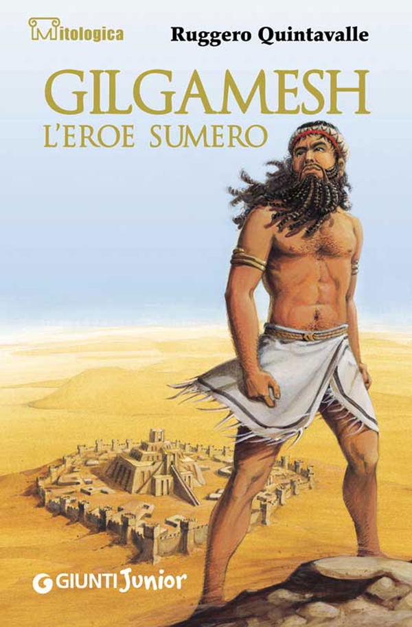 Gilgamesh l'eroe sumero - Librerie.coop Gilgamesh l'eroe sumero - Librerie.coop