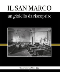 Il San Marco, un gioiello da riscoprire - Librerie.coop Il San Marco, un gioiello da riscoprire - Librerie.coop