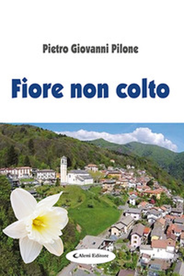 Fiore non colto - Librerie.coop Fiore non colto - Librerie.coop